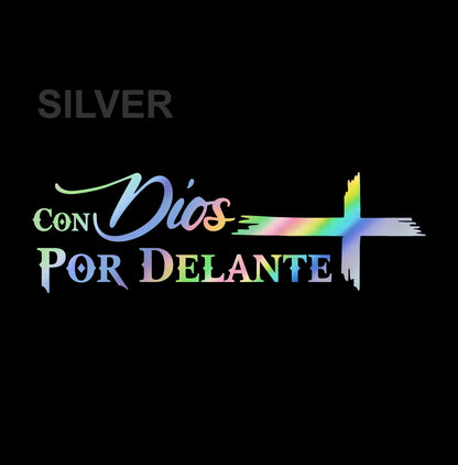 Con Dios por Delante Holographic Sticker – Cross Vinyl Decal / Calcomanía en Vinil con Cruz y Frase Religiosa